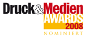 Nominierung für den Druck und Medien Award 2008