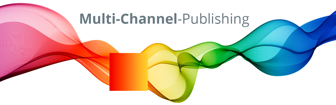 Multi-Channel-Publishing